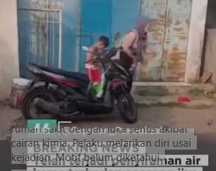 Ibu dan Anak di Sukabumi Jadi Korban Penyiraman Air Keras